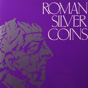 Roman Silver Coins - Volume V, Carausius to Romulus Augustus