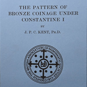 The Pattern of Bronze Coinage Under Constantine I