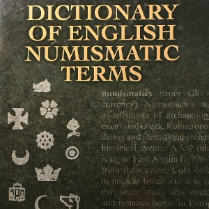 Dictionary of English Numismatic Terms