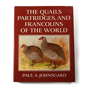 The Quails, Partridges, and Francolins of the World