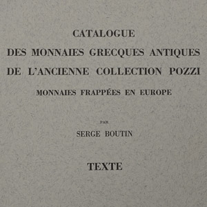 Catalogue Des Monnaies Grecques Antiques De LAncienne Collection Pozzi - Monnaies Frappees en Europe