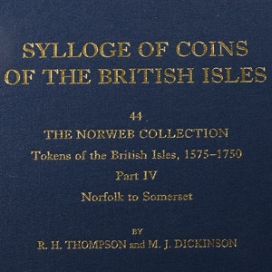Sylloge of Coins of the British Isles, 44 - The Norweb Collection - Tokens of the British Isles, 1575-1750 Part IV, Norfolk to Somerset