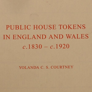 Public House Tokens in England and Wales c.1830-c.1920