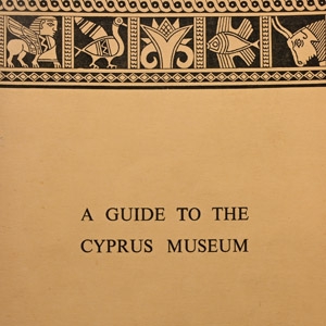 A Guide to the Cyprus Museum in Nicosia