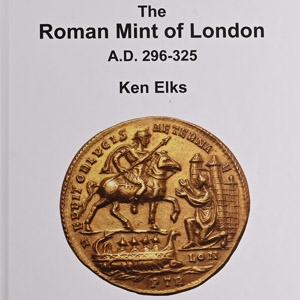 The Roman Mint of London - A.D. 296-325