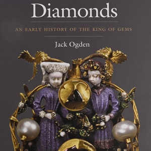Diamonds - An Early History of the King of Gems