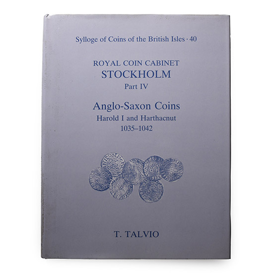 NEW BOOK: Sylloge of Coins of the British Isles 40 - Royal Coin Cabinet Stockholm Part IV - Anglo-Saxon Coins Harold I and Harthacnut 1035-1042