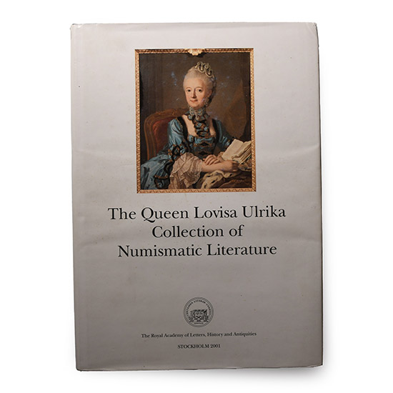 The Queen Lovisa Ulrika Collection of Numismatic Literature - 4 Copies