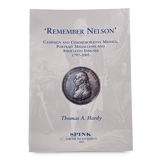 NEW BOOK: Remember Nelson Campaign and Commemorative Metals, Portrait Medallions and Associated Insignia