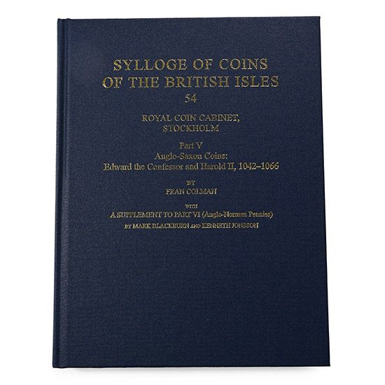 NEW BOOK: Sylloge of Coins of the British Isles, 54 - Royal Coin Cabinet, Stockholm, Part V - Anglo-Saxon Coins: Edward the Confessor and Harold II, 1042-1066