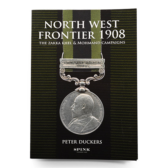 North West Frontier 1908 - The Zakka Khel & Mohamand Campaigns