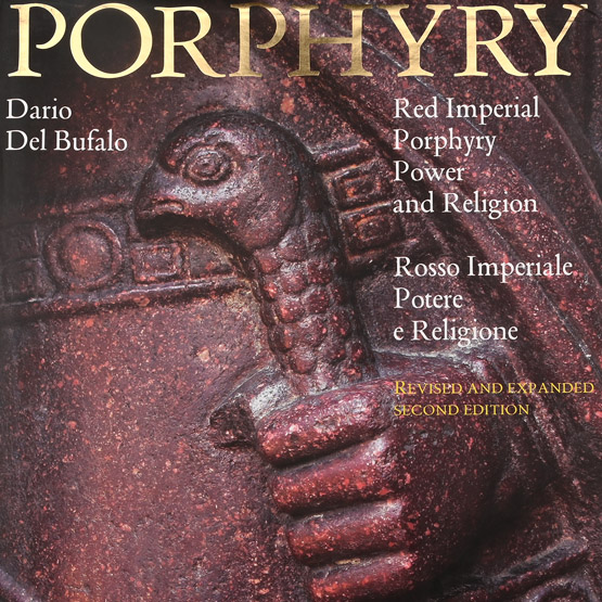 Porphyry - Red Imperial Porphyry Power and Religion - By Dario Del Bufalo
