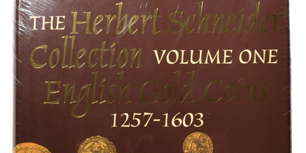 The Herbert Schneider Collection Volume One - English Gold Coins 1257-1603