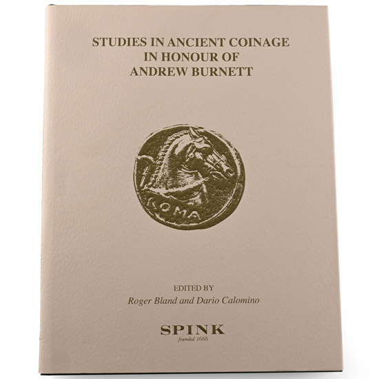 NEW BOOK: Studies in Ancient Coinage in Honour of Andrew Burnett edited by Roger Bland and Dario Calomino