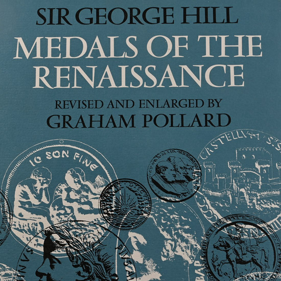 NEW BOOK: Sir George Hill - Medals of the Renaissance Revised and Enlarged by Graham Pollard