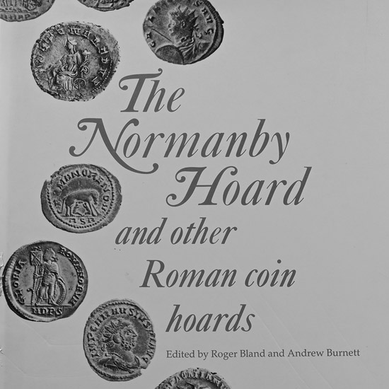 The Normandy Hoard and Other Roman Coin Hoards Edited by Roger Bland and Andrew Burnett