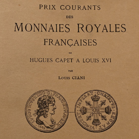Prix Courants Des Monnaies Royales Francaises De Hugues Capet A Louis XVI Par Louis Ciani