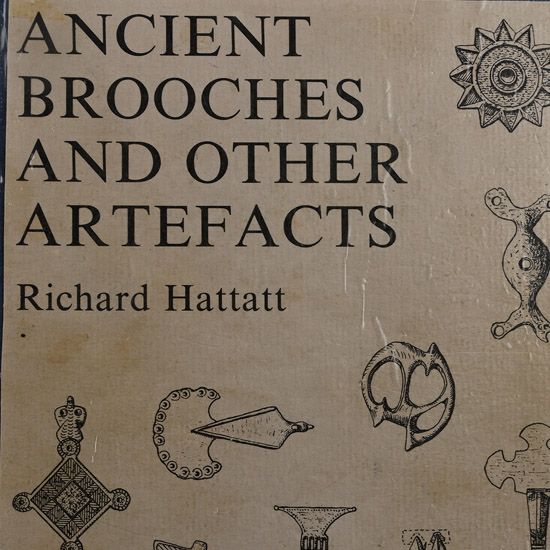Ancient Brooches and Other Artifacts, Volume Four - by Richard Hattatt