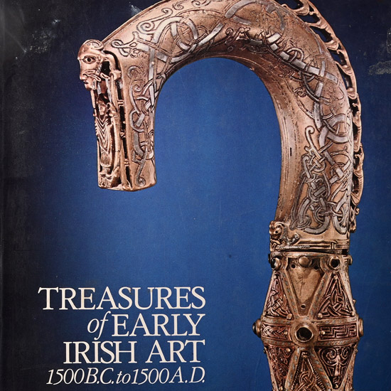 Treasures of Early Irish Art 1500 B.C. to 1500 A.D.
