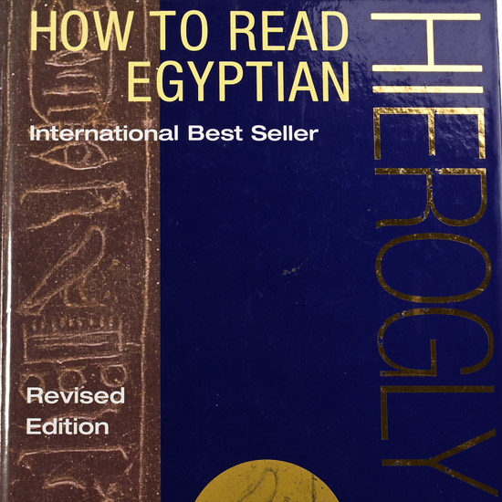 How to Read Egyptian by Mark Collier & Bill Manley