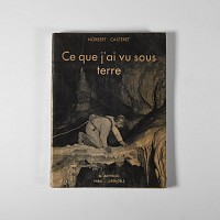Natural History Books - Casteret - Ce Que J'ai Vu Sous Terre