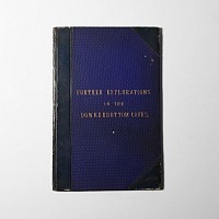 Natural History Books - Farrer - Further Explorations in the Dowkerbottom Caves