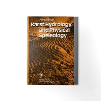 Natural History Books - Bogli - Karst Hydrology and Physical Speleology