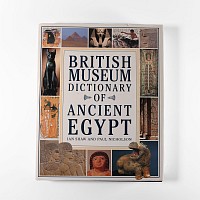 Archaeological Books - British Museum - Dictionary of Ancient Egypt