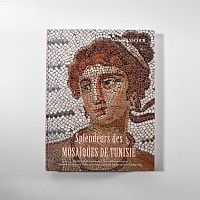 Archaeological Books - Yacoub - Splendeurs des Mosaiques de Tunisie