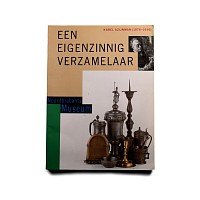 Archaeological Books - Noordbrabants Museum - Een Eignzinnig Verzamelaar