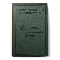 Archaeological Books - White - Silver: Its Intimate Association with the Daily Life of Man