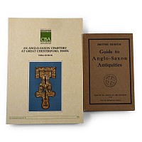 Anglo-Saxon Chesterford and British Museum Guide to Anglo-Saxon Antiquities