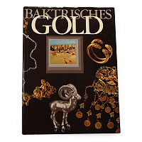 Baktrisches Gold - Aurora-Kunstverlag