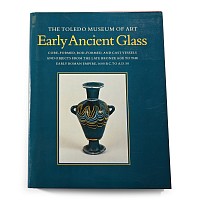 David Grose - Early Ancient Glass - The Toledo Museum of Art