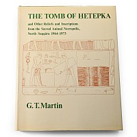 G.T. Mart - The Tomb of Hetepka and Other Reliefs and Inscriptions from the Sacred Animal Necropolis