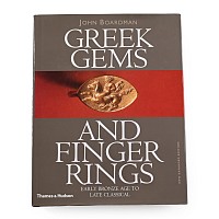 Greek Gems and Finger Rings Early Bronze Age to Late Classical  - John Boardman
