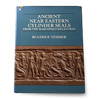 Ancient Near Eastern Cylinder Seals from the Marcopoli Collection by Beatrice Teissier