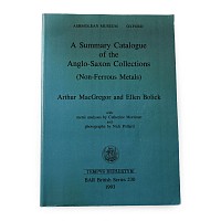 A Summary Catalogue of the Anglo-Saxon Collections in the Ashmolean Museum