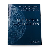 Iron Age Antiquities from Champagne in the British Museum - The Morel Collection