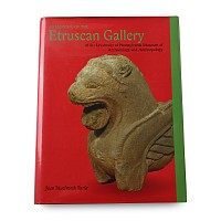 Catalogue of the Etruscan Gallery of the University of Pennsylvania Museum of Archaeology and Anthropology