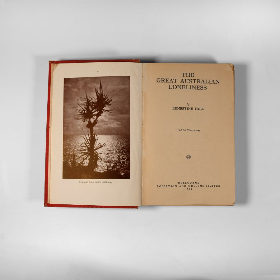 Natural History Books - Hill - The Great Australian Loneliness - 1945