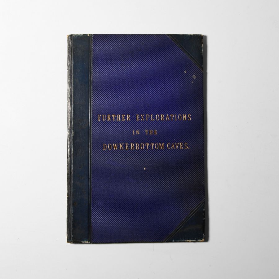 Natural History Books - Farrer - Further Explorations in the Dowkerbottom Caves