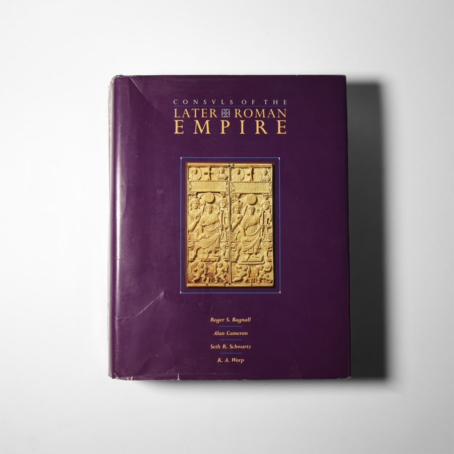Archaeological Books - Bagnall et al. - Consuls of the Late Roman Empire