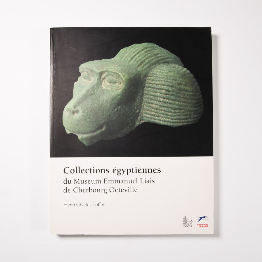 Archaeological Books - Loffet - Collections Egyptiennes du Museum Emmanuel Liais de Cherbourg Octeville