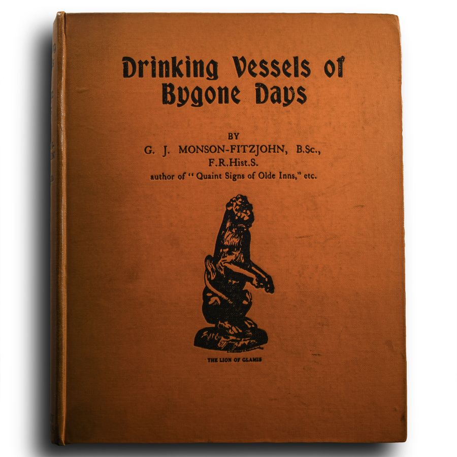 Archaeological Books - Monson-FitzJohn - Drinking Vessels of Bygone Days
