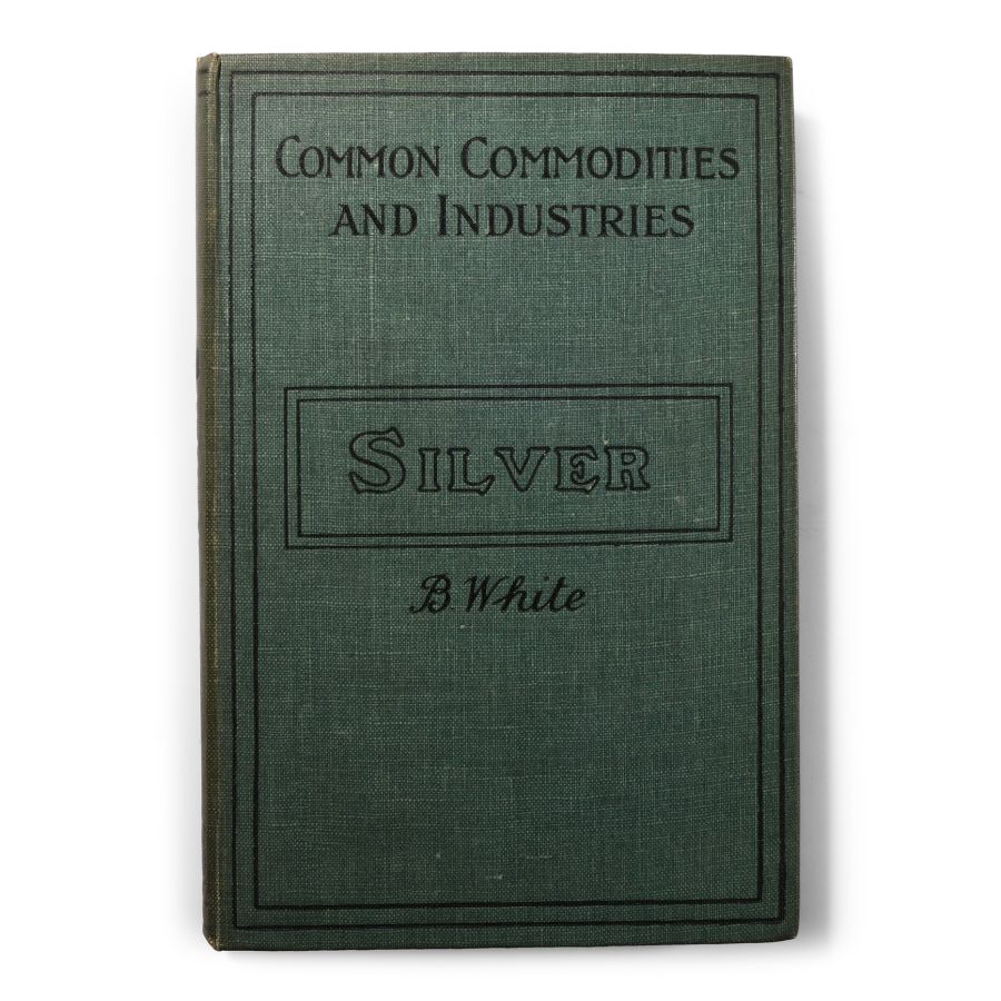 Archaeological Books - White - Silver: Its Intimate Association with the Daily Life of Man