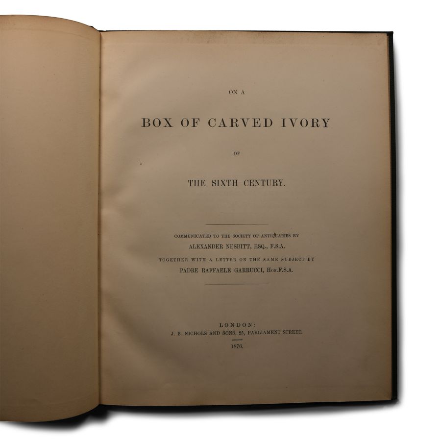 Archaeological Books - Nesbitt & Garrucci - On a Box of Carved Ivory of the Sixth Century