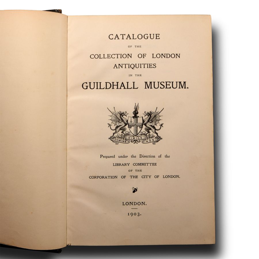 Archaeological Books - Welch - Catalogue of the Collection of London Antiquities in the Guildhall Museum