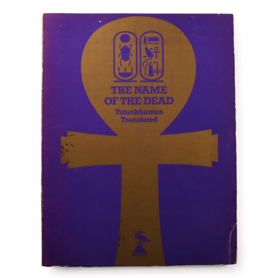 Archaeological Books - The Name of The Dead - Tutankhamun Translated