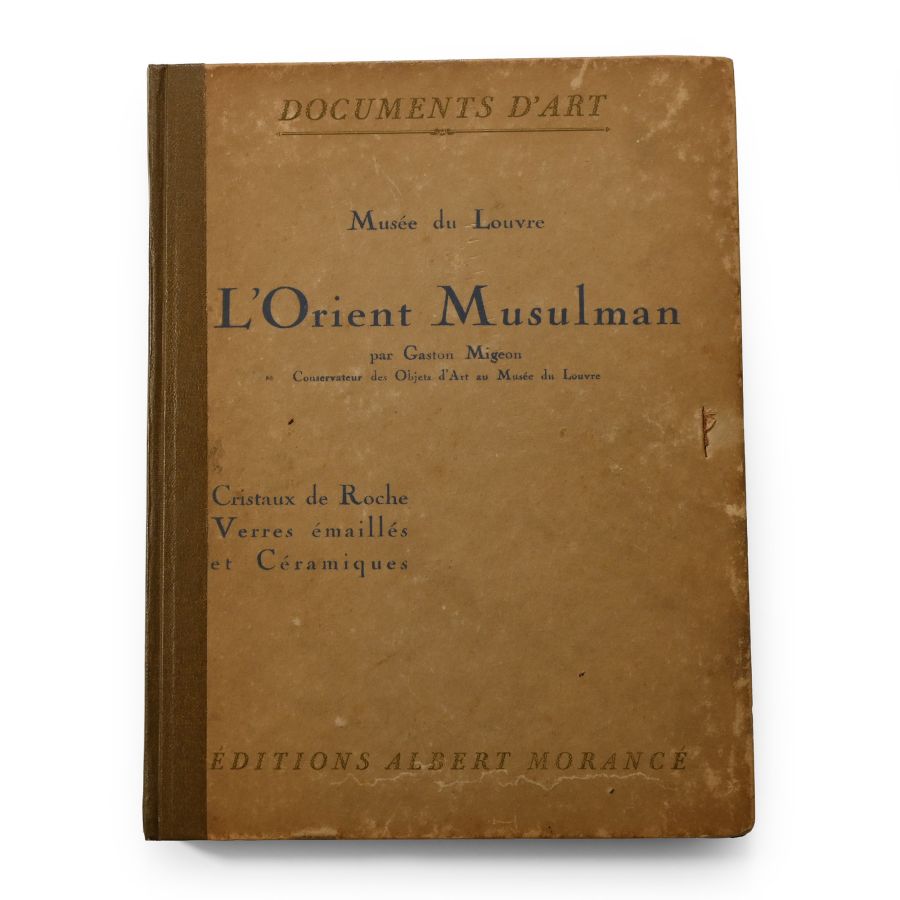 Documents D'Art - L'Orient Musulman